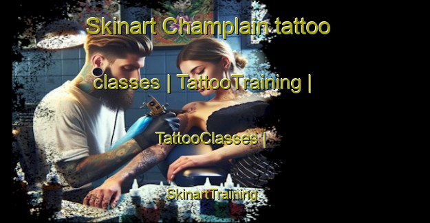 Skinart Champlain tattoo classes | TattooTraining | TattooClasses | SkinartTraining-Canada
